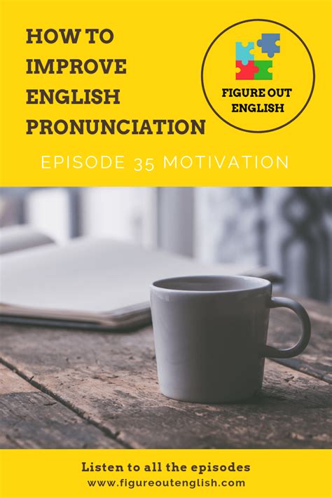 35 How To Improve English Pronunciation Figure Out English Podcast