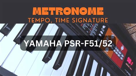 How To Use Metronome In Yamaha Psr F Psr F Keyboards Also Time