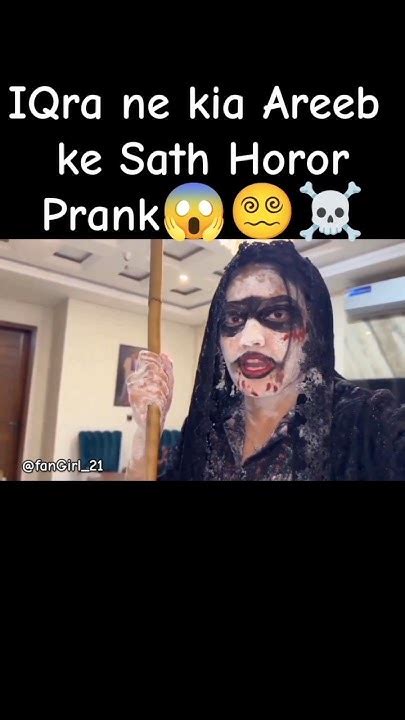 Iqra Ny Kia Areeb Ke Sath Horor Prank😵‍💫 Bechara Bht Darr Gya🥺