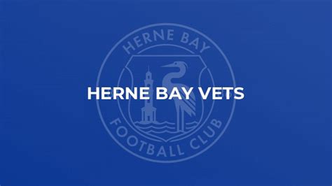 Herne Bay Fc Herne Bay Vets