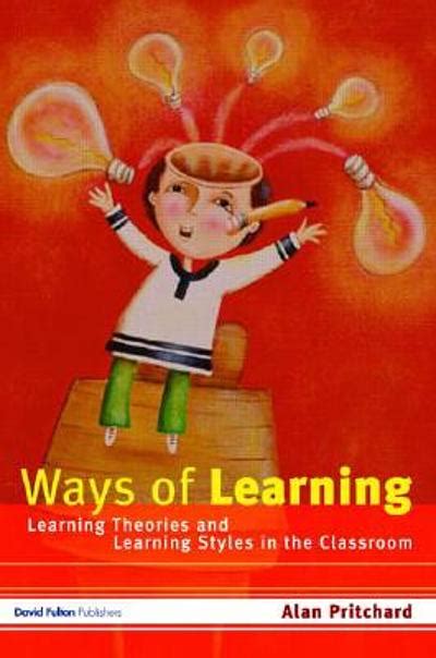 Ways Of Learning Learning Theories And Learning Styles In The