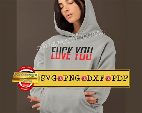 Fuck You Love You Svg Png Eps Pdf No Love Svg Anit Love Svg Fuck
