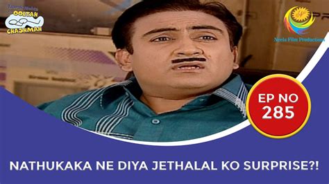 Nathu Kaka Ne Diya Jethalal Ko Surprise I Taarak Mehta Ka Ooltah