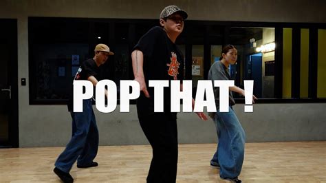 ETHANPLUS POP THAT Feng Popping Dance Choreography YouTube