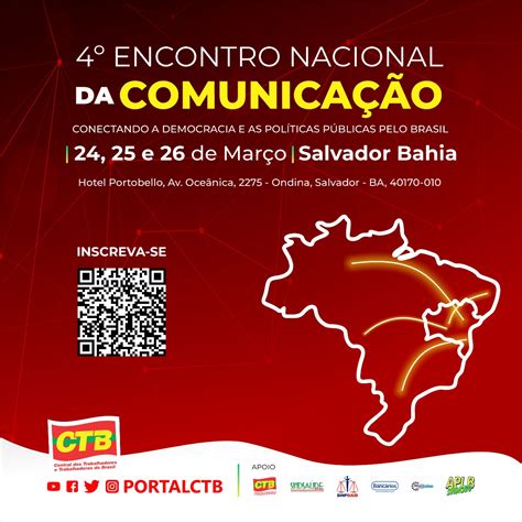 Ctb Promove O O Encontro Nacional De Comunica O Entre Os Dias E