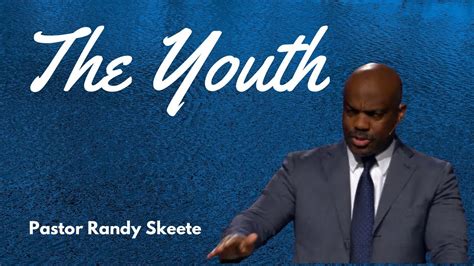 The Youth Pastor Randy Skeete Youtube