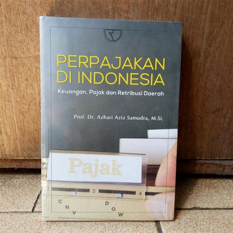 Jual Buku Original Perpajakan Di Indonesia Prof Dr Azhari Aziz