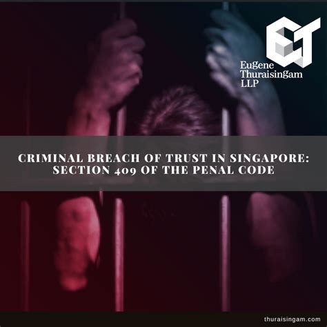 Criminal Breach Of Trust In Singapore Section Of The Penal Code