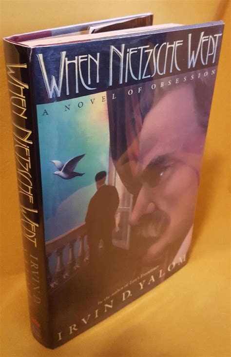 When Nietzsche Wept A Novel Of Obsession By Irvin D Yalom Very Good