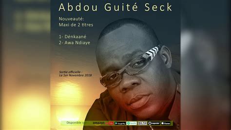 Abdou Guite Seck Nouveaut Youtube