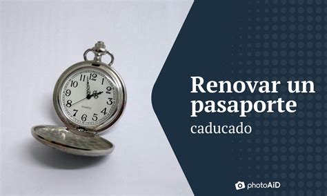 C Mo Renovar Tu Pasaporte Espa Ol Caducado