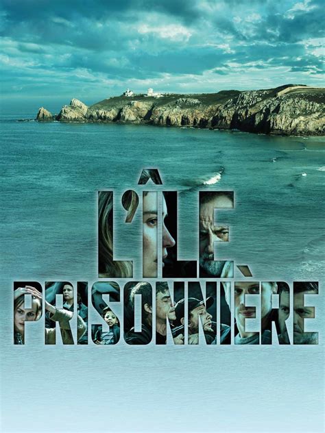 Diffusion TV Lîle prisonnière AlloCiné