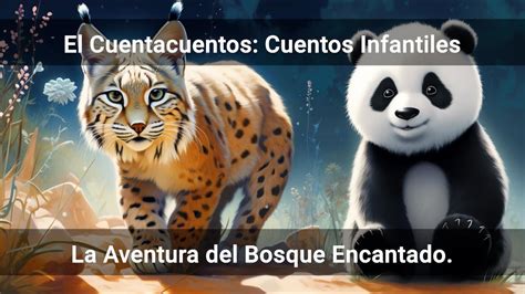 Cuentos Infantiles La Aventura Del Bosque Encantado Youtube