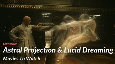 Best Astral Projection Lucid Dreaming Movies To Watch Youtube