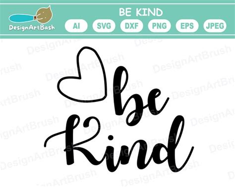 Be Kind Svg Cut File Kindness Svg File For Shirts And Circut Etsy