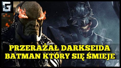 Dlaczego Przerażał Darkseida Batman Który się Śmieje YouTube