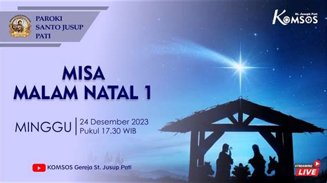 Misa Malam Natal I Gereja St Jusup Paroki Pati Minggu Desember