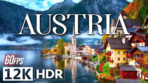 AUSTRIA 12K HDR 60 FPS Nature Relaxation Film YouTube