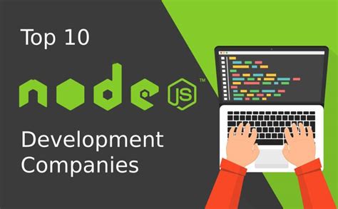 Top 10 Node Js Development Companies The News Intel