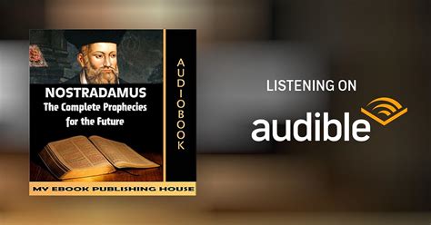 Nostradamus The Complete Prophecies For The Future Audiobook Free