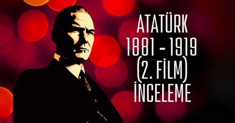 Atat Rk Film Nceleme Karadut Net