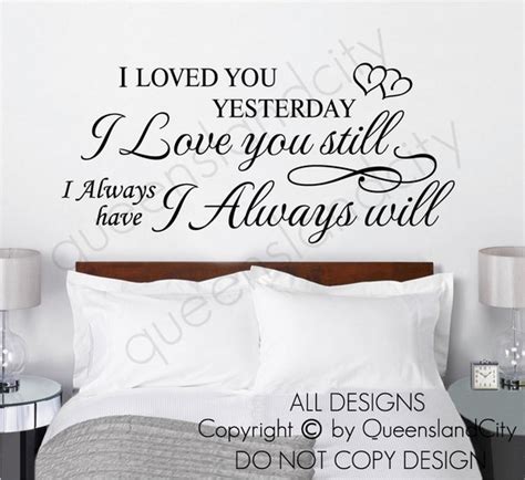 Items Similar To I Loved You Yesterday I Love You Still Wall Quote Art