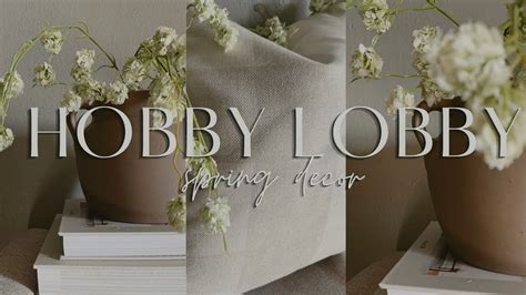 2024 NEW HOBBY LOBBY SPRING SHOP WITH ME SPRING DECOR HAUL YouTube