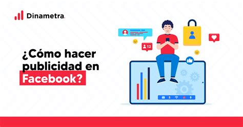 ¿cómo Hacer Publicidad En Facebook Dinametra