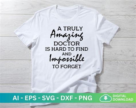 A Truly Amazing Doctor Is Hard To Find And Impossible To Forget Svg