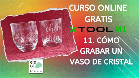 Cómo grabar un vaso de cristal con xTool M1 Eleojota