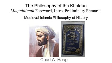 The Philosophy Of Ibn Khaldun Muqaddimah 15 Foreword Intro Remarks