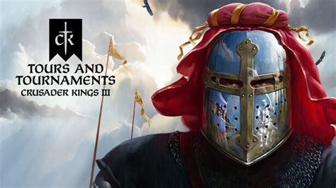 Состоялся релиз дополнения Tours Tournaments для Crusader Kings III