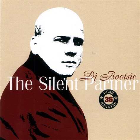 The Silent Partner Album By Dj Bootsie Spotify