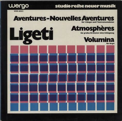 György Ligeti Aventures Nouvelles Aventures Atmosphères Volumina