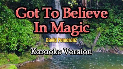 Got To Believe In Magic Karaoke David Pomeranz Youtube