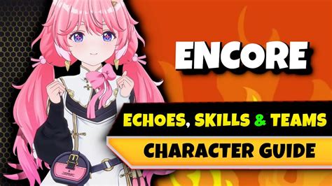 Encore Build Guide Echoes Skills Teams Wuthering Waves Youtube