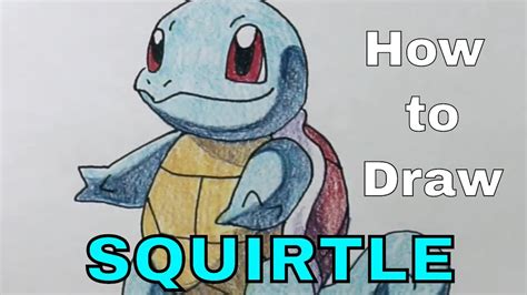 How To Draw Squirtle Pokemon Drawing Tutorial Youtube