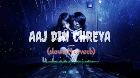 Ajj Din Chadheya Full Song With Lyrics Slowed Reverb Rahat Fateh