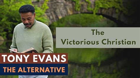 The Alternative With Dr Tony Evans The Victorious Christian Youtube