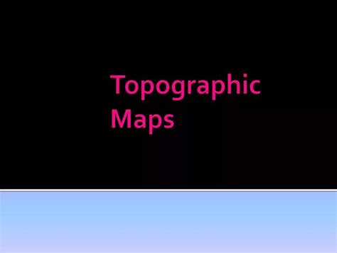 Ppt Topographic Maps Powerpoint Presentation Free Download Id2131835