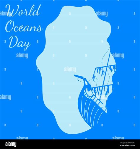 World Oceans Day 8 June Concept Of Ecological Holiday View From An