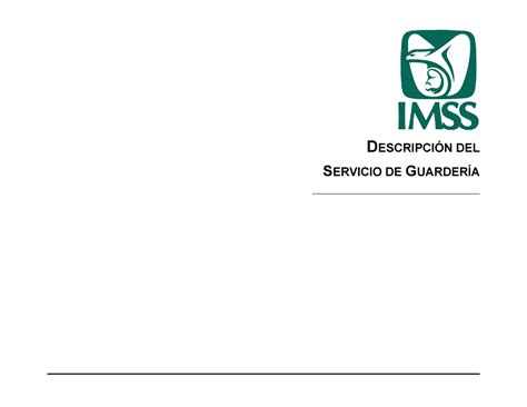 IMSS Descripción Del Servicio Guardería DESCRIPCIÓN DEL SERVICIO DE