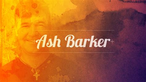 Ash Barker Crossway Baptist Church Burwood East Melbourne Loving