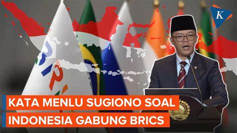 Sempat Dipertanyakan Menlu Sugiono Ungkap Alasan Indonesia Gabung