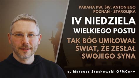 Iv Niedziela Wielkiego Postu Tak B G Umi Owa Wiat E Zes A Syna