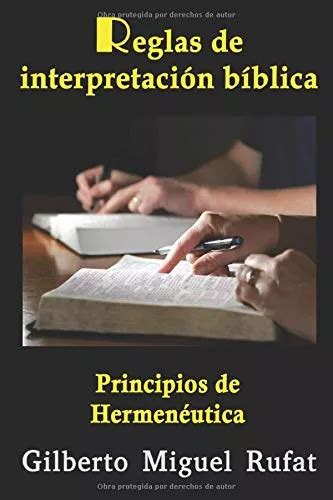 Reglas De Interpretación Biblica Principios De Hermenéutica Meses