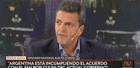 Sergio Massa El Fmi Es El Grandote Que Se Paró Adelante En Una Cola