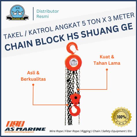 Chain Block Takel Katrol Angkat HS 5 Ton X 3 Meter SHUANG GE PT