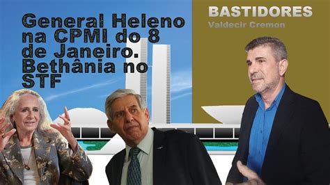 General Heleno Na Cpmi Beth Nia No Stf Youtube