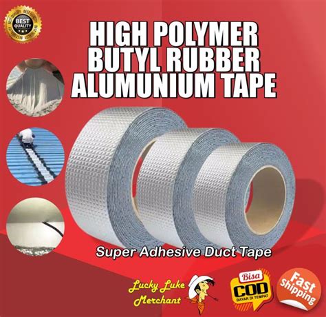 Lakban Super Alumunium Polymer Butyl Rubber Adhesive Tape Penambal